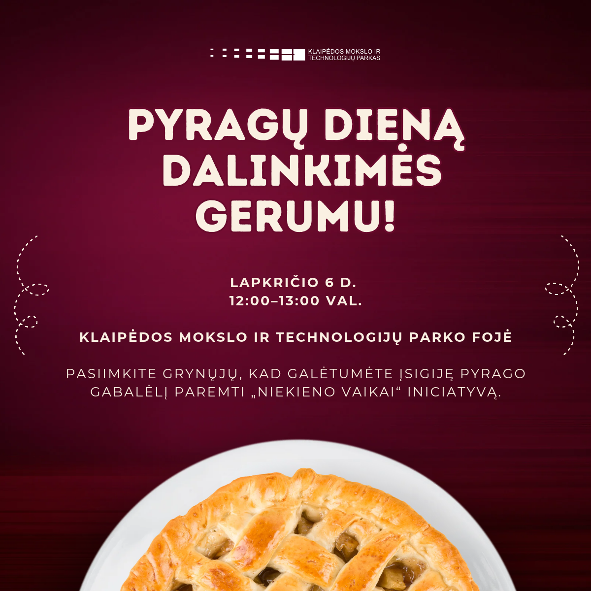 Pyragų dieną dalinkimės gerumu!